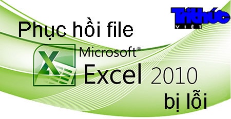 phuc-hoi-file-excel-2010-bi-loi-1-trong học tin văn phòng